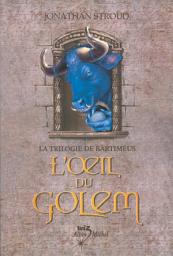 Icon image L'Oeil du golem: La Trilogie de Bartiméus - tome 2