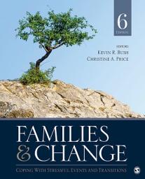 Icon image Families & Change: Coping With Stressful Events and Transitions, Edition 6