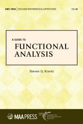 Icon image A Guide to Functional Analysis
