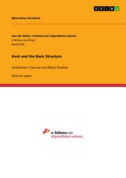 Icon image Kant and the Basic Structure: Institutions, Coercion and Moral Dualism