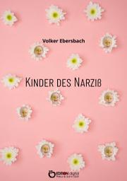 Icon image Kinder des Narziss: Roman