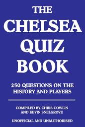 Icon image The Chelsea Quiz Book
