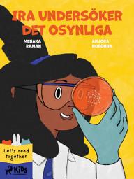 Icon image Ira undersöker det osynliga