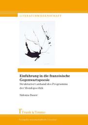 Icon image Einführung in die französische Gegenwartspoesie: Strukturiert anhand des Programms der Mondopoethik