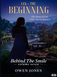 Icon image Lek - the beginning: The story of lek, a bar girl in pattaya