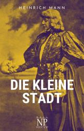 Icon image Die kleine Stadt: Roman, Ausgabe 3