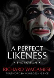 Icon image A Perfect Likeness: Two Novellas