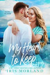 Icon image My Heart to Keep: Steamy Small Town Enemies to Lovers Marriage of Convenience Romance