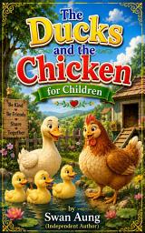 Icon image The Ducks and the Chicken