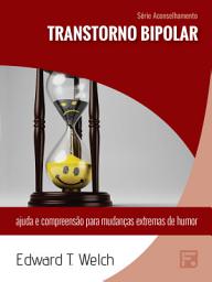 Icon image Transtorno bipolar: ajuda e compreensão para mudanças extremas de humor