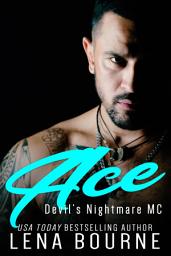 Icon image Ace (Devil's Nightmare MC, Book 9)