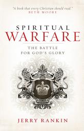 Icon image Spiritual Warfare: The Battle for God's Glory