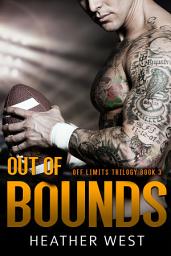 Icon image Out of Bounds: A Bad Boy Sports Romance