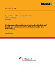 Icon image Werkzeuggestützte Ableitung Boolescher Modelle auf Grundlage existierender Variabilitätsmodelle. Eine Betrachtung