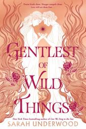 Icon image Gentlest of Wild Things