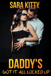 Icon image Daddy's Got It All Locked Up
