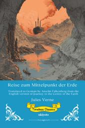 Icon image Reise zum Mittelpunkt der Erde | German Version of Journey to the Centre of the Earth