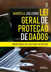 Icon image Lei geral de proteção de dados: fronteiras do legítimo interesse