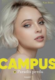 Icon image Campus, Tome 09: Paradis perdu