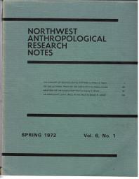 Icon image Northwest Anthropological Research Notes: Volume 6 Number 1