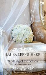 Icon image Wedding Of The Season - Pernikahan Musim Ini