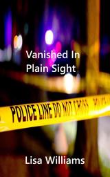 Icon image Vanished In Plain Sight
