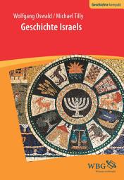 Icon image Geschichte Israels: Von den Anfängen bis zum 3. Jahrhundert n. Chr.