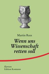 Icon image Wenn uns Wissenschaft retten soll