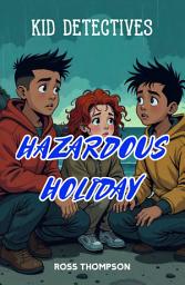 Icon image CHRISTIAN KID DETECTIVES - HAZARDOUS HOLIDAY