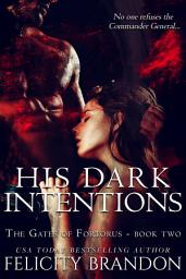 Icon image His Dark Intentions: A Dark, Dystopian Captive Romance