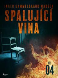Icon image Spalující vina - Díl 4