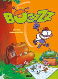 Icon image Bogzzz - Tome 01: L'Ecole buissonnière
