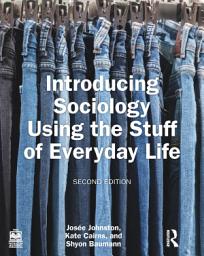 Icon image Introducing Sociology Using the Stuff of Everyday Life: Edition 2