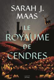 Icon image Le Royaume de cendres: Le royaume de cendres