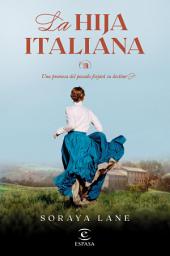 Icon image La hija italiana (Serie Las hijas perdidas 1)