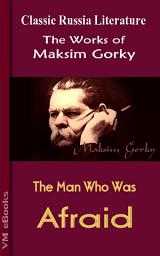 Icon image The Man Who Was Afraid: Russian Literature