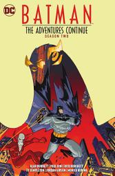 Icon image Batman: The Adventures Continue Season Two: Volume 2