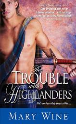 Icon image The Trouble with Highlanders