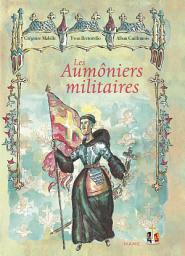 Icon image Les Aumôniers militaires