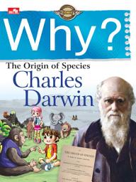 Icon image Why? The Origin of Species (Charles Darwin)