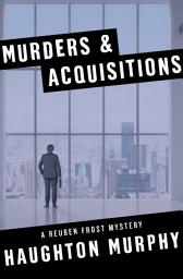 Icon image Murders & Acquisitions