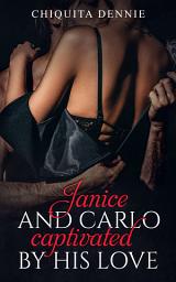 Icon image Captivated By His Love:A Steamy Possessive, Interracial, Dark Italian Mafia Contemporary Romance