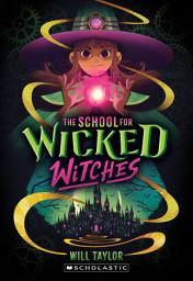 Icon image The School for Wicked Witches