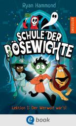 Icon image Schule der Bösewichte 1. Lektion 1: Der Werwolf war's!