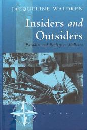 Icon image Insiders and Outsiders: Paradise and Reality in Mallorca