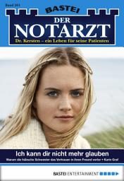 Icon image Der Notarzt 261: Ich kann dir nicht mehr glauben
