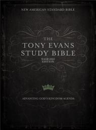Icon image NASB Tony Evans Study Bible: Advancing God’s Kingdom Agenda