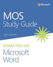 Icon image MOS Study Guide for Microsoft Word Exam MO-100