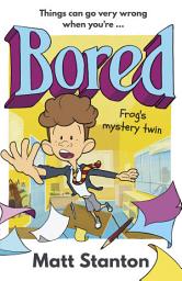 Icon image Frog's Mystery Twin (Bored, #2)