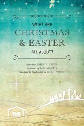 Icon image What are Christmas and Easter all about?